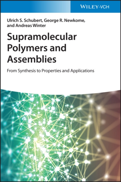 E-kniha Supramolecular Polymers and Assemblies Ulrich S. Schubert