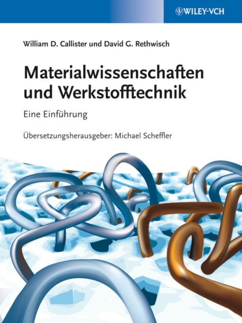E-knjiga Materialwissenschaften und Werkstofftechnik Jr. William D. Callister