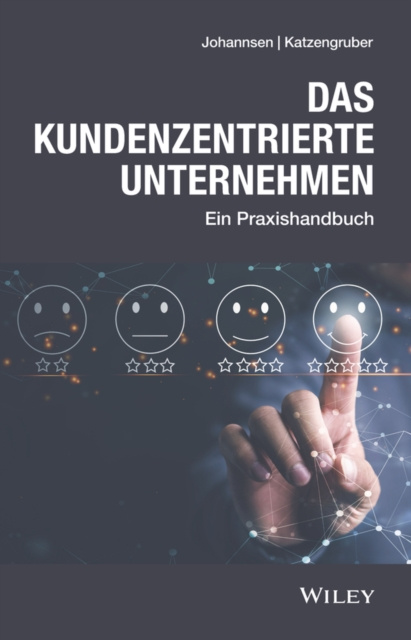 ebook Das kundenzentrierte Unternehmen Dirk Johannsen