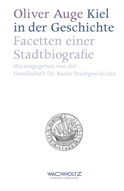 E-book Kiel in der Geschichte Oliver Auge