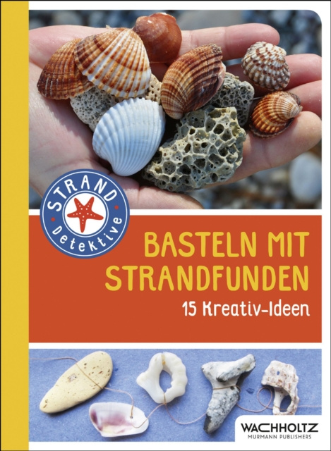 E-kniha Basteln mit Strandfunden Frank Rudolph