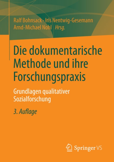 E-book Die dokumentarische Methode und ihre Forschungspraxis Ralf Bohnsack