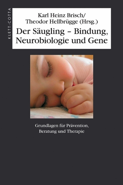 E-kniha Der Saugling - Bindung, Neurobiologie und Gene Theodor Hellbrugge