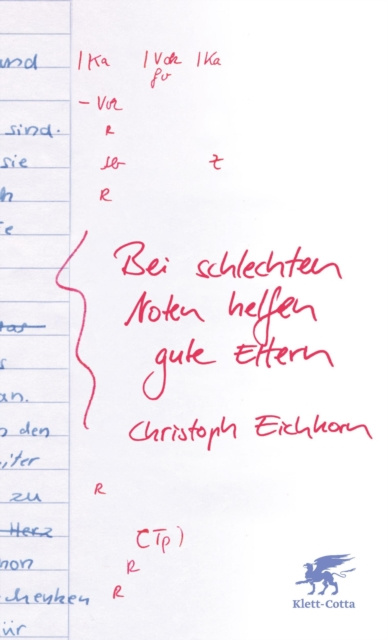E-kniha Bei schlechten Noten helfen gute Eltern Christoph Eichhorn