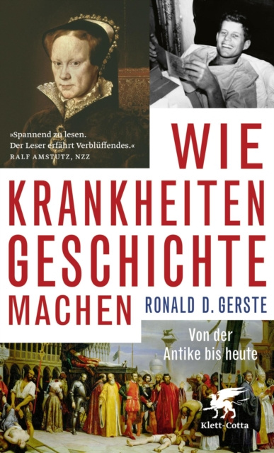 ebook Wie Krankheiten Geschichte machen Ronald D. Gerste