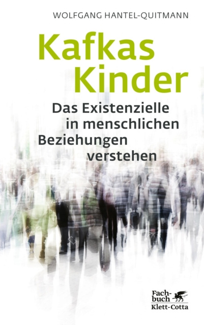 E-book Kafkas Kinder Wolfgang Hantel-Quitmann