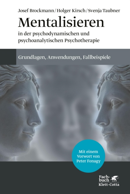 E-kniha Mentalisieren in der psychodynamischen und psychoanalytischen Psychotherapie Holger Kirsch