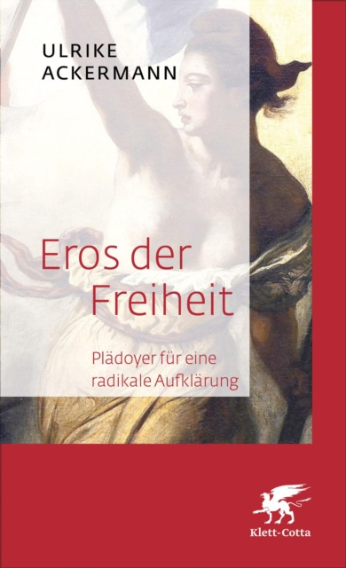 E-Book Eros der Freiheit Ulrike Ackermann