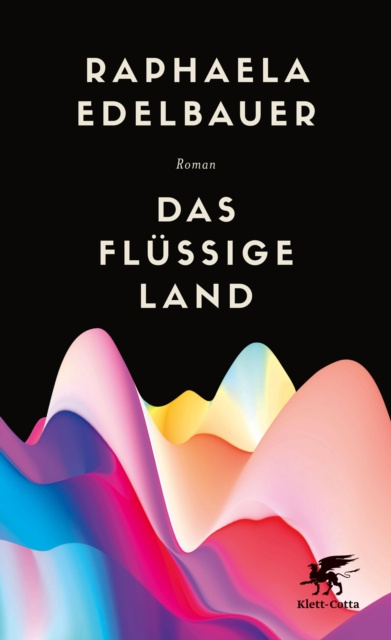 E-kniha Das flussige Land Raphaela Edelbauer