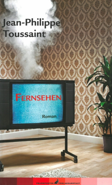 E-knjiga Fernsehen Jean-Philippe Toussaint