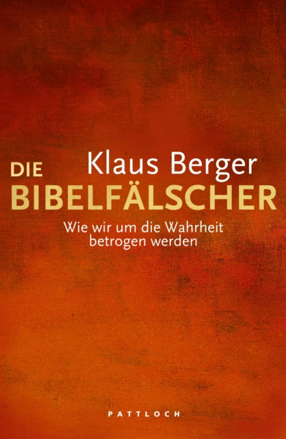 E-knjiga Die Bibelfalscher Klaus Berger