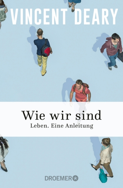 E-Book Wie wir sind Vincent Deary