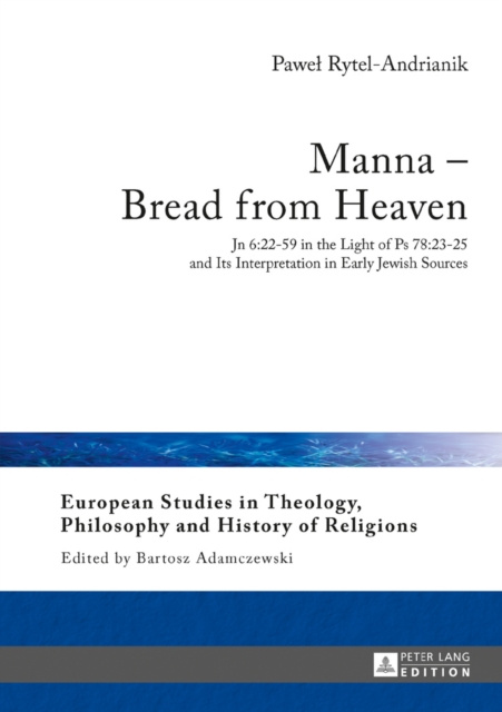 E-knjiga Manna - Bread from Heaven Rytel-Andrianik Pawel Rytel-Andrianik