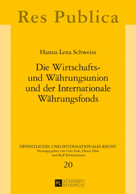 E-kniha Die Wirtschafts- und Waehrungsunion und der Internationale Waehrungsfonds Schweiss Hanna Lena Schweiss