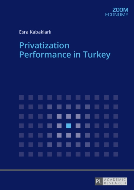 E-Book Privatization Performance in Turkey Kabaklarli Esra Kabaklarli