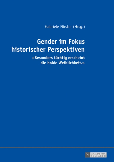 Libro elettronico Gender im Fokus historischer Perspektiven Forster Gabriele Forster
