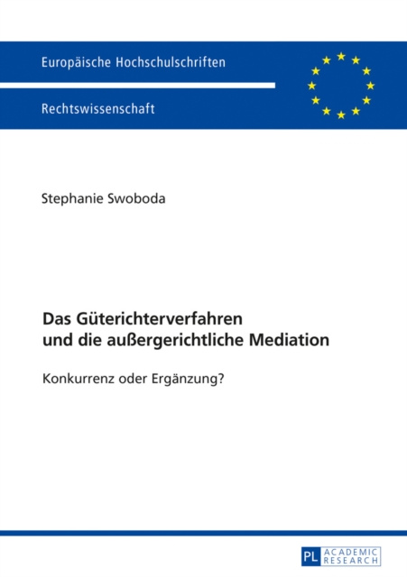 E-kniha Das Gueterichterverfahren und die auergerichtliche Mediation Swoboda Stephanie Swoboda