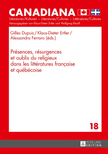 E-kniha Presences, resurgences et oublis du religieux dans les litteratures francaise et quebecoise Ertler Klaus-Dieter Ertler
