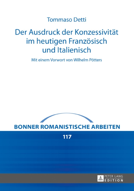 E-kniha Der Ausdruck der Konzessivitaet im heutigen Franzoesisch und Italienisch Detti Tommaso Detti