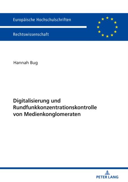 E-kniha Digitalisierung und Rundfunkkonzentrationskontrolle von Medienkonglomeraten Bug Hannah Bug