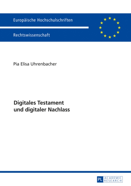 E-book Digitales Testament und digitaler Nachlass Uhrenbacher Pia Elisa Uhrenbacher