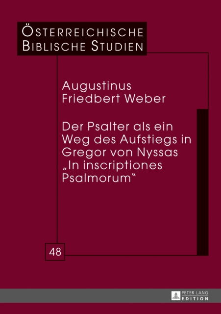 E-book Der Psalter als ein Weg des Aufstiegs in Gregor von Nyssas In inscriptiones Psalmorum Weber Augustinus Friedbert Weber