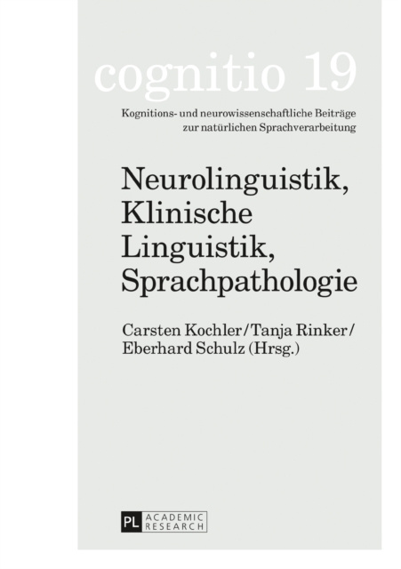 E-kniha Neurolinguistik, Klinische Linguistik, Sprachpathologie Kochler Carsten Kochler