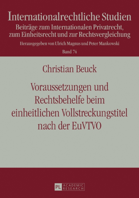 E-book Voraussetzungen und Rechtsbehelfe beim einheitlichen Vollstreckungstitel nach der EuVTVO Beuck Christian Beuck
