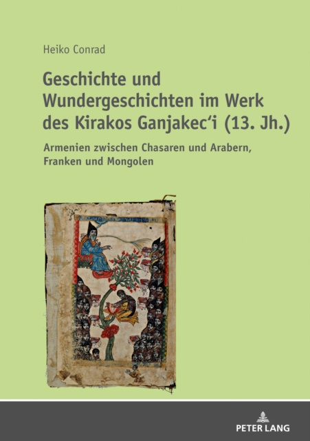E-kniha Geschichte und Wundergeschichten im Werk des Kirakos Ganjakec'i (13. Jh.) Conrad Heiko Conrad