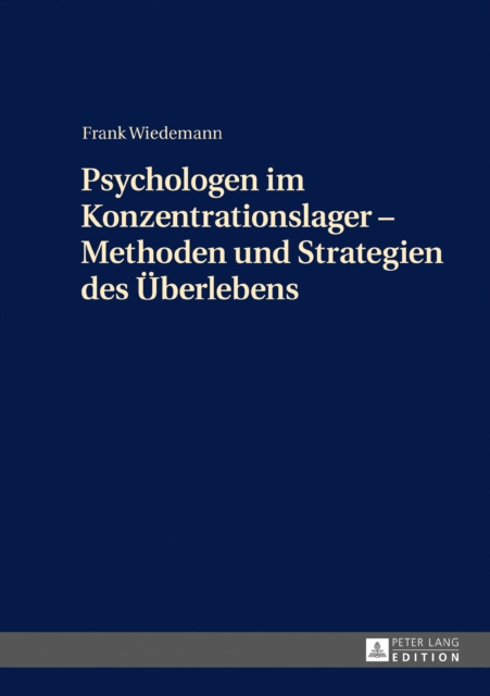 Libro elettronico Psychologen im Konzentrationslager - Methoden und Strategien des Ueberlebens Wiedemann Frank Wiedemann