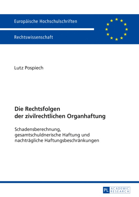 E-kniha Die Rechtsfolgen der zivilrechtlichen Organhaftung Pospiech Lutz Pospiech