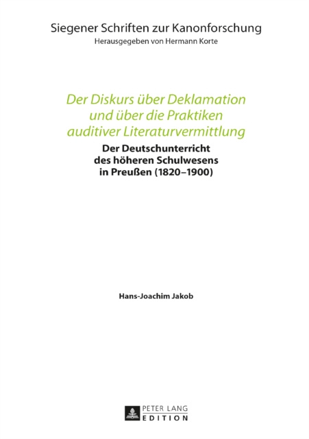 E-book Der Diskurs ueber Deklamation und ueber die Praktiken auditiver Literaturvermittlung Jakob Hans-Joachim Jakob