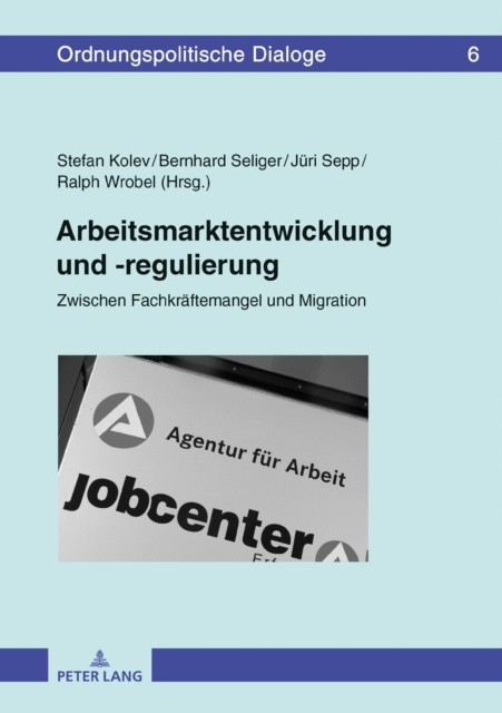 E-kniha Arbeitsmarktentwicklung und -regulierung Kolev Stefan Kolev