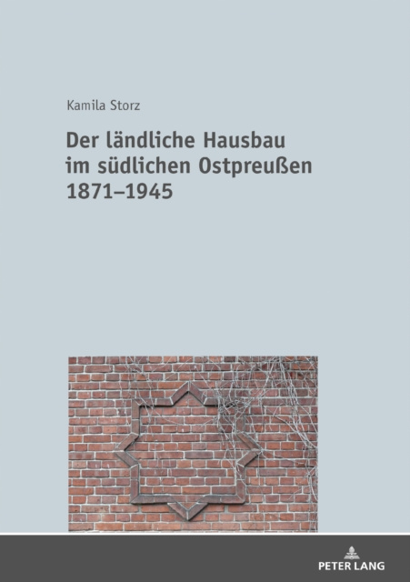 E-kniha Der laendliche Hausbau im suedlichen Ostpreuen 18715 Storz Kamila Storz