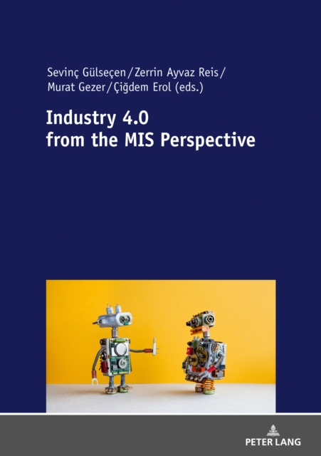 Libro elettronico Industry 4.0 from the MIS Perspective Gulsecen Sevinc Gulsecen