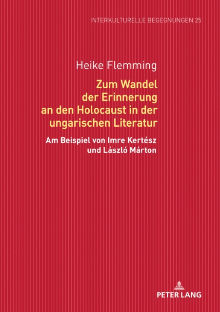E-book Zum Wandel der Erinnerung an den Holocaust in der ungarischen Literatur Flemming Heike Flemming