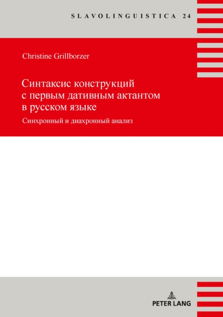 E-kniha Sintaksis konstrukcij s pervym dativnym aktantom. Sinxronnyj i diaxronnyj analiz Grillborzer Christine Grillborzer
