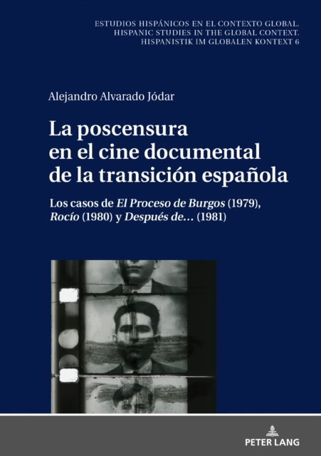 E-kniha La poscensura en el cine documental de la transicion espanola Alvarado Alejandro Alvarado