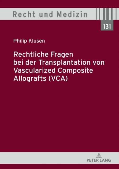 E-kniha Rechtliche Fragen bei der Transplantation von Vascularized Composite Allografts (VCA) Klusen Philip Klusen