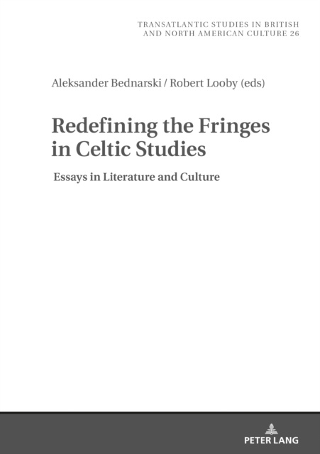 E-knjiga Redefining the Fringes in Celtic Studies Looby Robert Looby