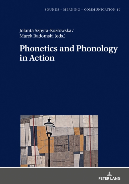 E-knjiga Phonetics and Phonology in Action Radomski Marek Radomski