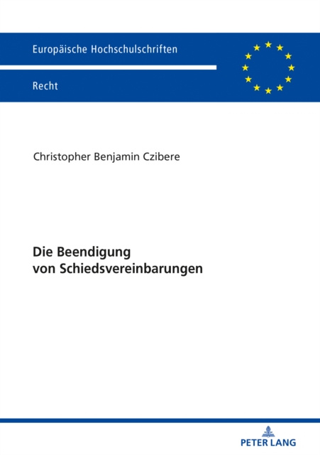 E-kniha Die Beendigung von Schiedsvereinbarungen Czibere Christopher Benjamin Czibere