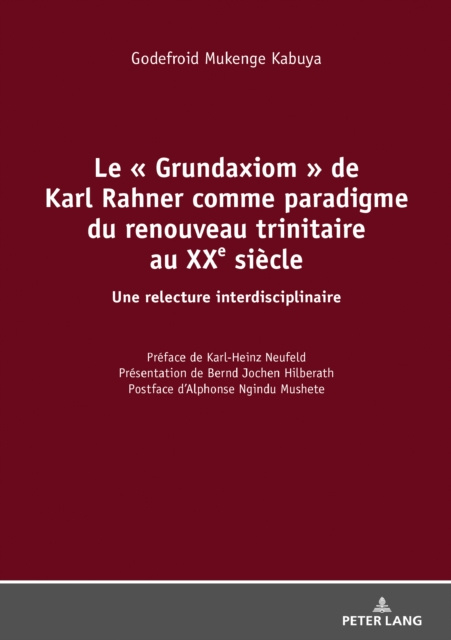 E-kniha Le  Grundaxiom  de Karl Rahner comme paradigme du renouveau trinitaire au XXe siecle Mukenge Kabuya Godefroid Mukenge Kabuya