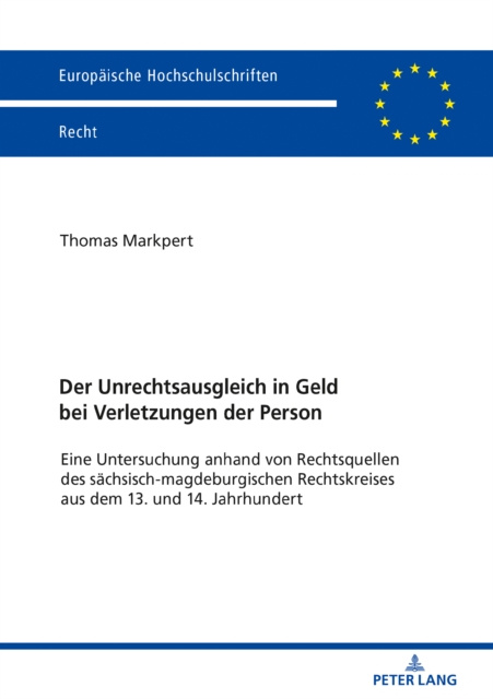 E-book Der Unrechtsausgleich in Geld bei Verletzungen der Person Markpert Thomas Markpert