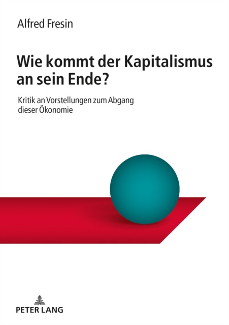 E-kniha Wie kommt der Kapitalismus an sein Ende? Fresin Alfred Fresin