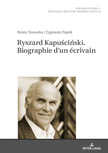 E-kniha Ryszard Kapuscinski. Biographie d'un ecrivain Nowacka Beata Nowacka