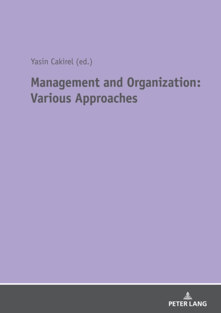 ebook Management and Organization: Various Approaches Cakirel Yasin Cakirel