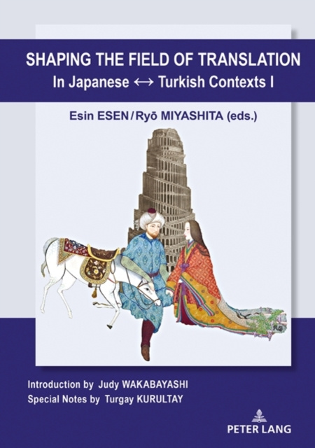 E-book Shaping the Field of Translation In Japanese  Turkish Contexts I Esen Esin Esen