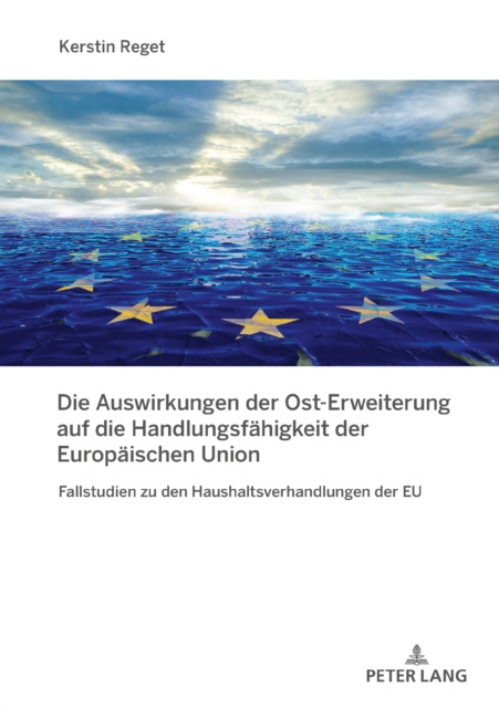 E-kniha Die Auswirkungen der Ost-Erweiterung auf die Handlungsfaehigkeit der Europaeischen Union Reget Kerstin Reget
