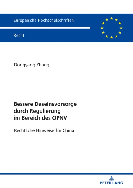 E-book Bessere Daseinsvorsorge durch Regulierung im Bereich des OePNV Zhang Dongyang Zhang